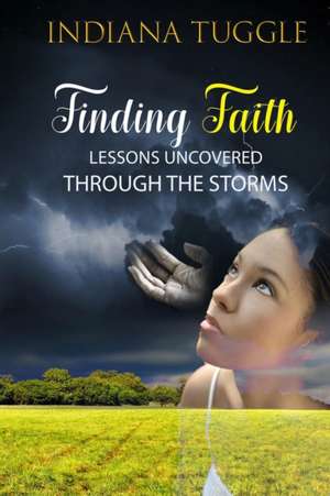 Finding Faith de Indiana L Tuggle