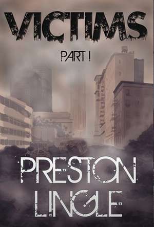 Victims de Preston Lingle