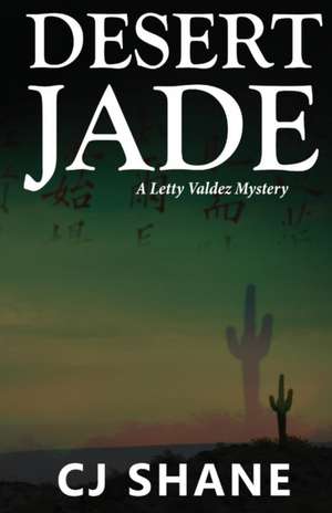 Desert Jade de C. J. Shane