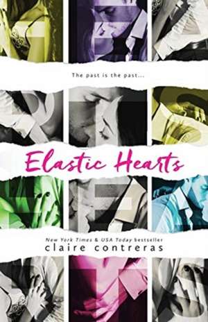 Elastic Hearts de Claire Contreras