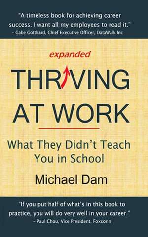 THRIVING AT WORK de Michael Dam