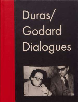 Duras/Godard Dialogues