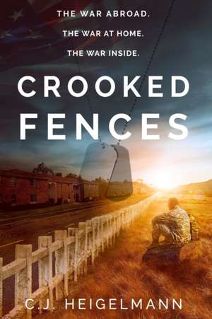 Crooked Fences de C. J. Heigelmann