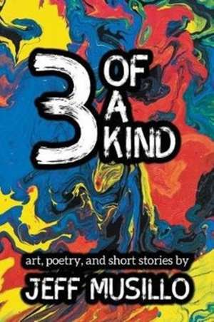 3 of a Kind de Jeff Musillo