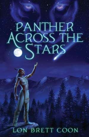 Panther Across the Stars de Lon Brett Coon