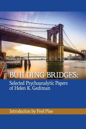 Building Bridges de Helen K Gediman