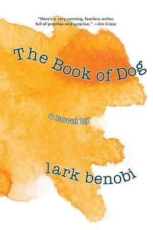 The Book of Dog de Lark Benobi