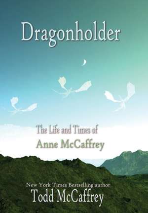 Dragonholder de Todd J. McCaffrey