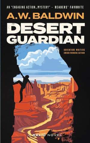 Desert Guardian de A W Baldwin