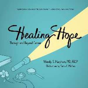 Healing Hope de Wendy S Harpham