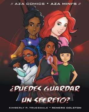 Aza Comics ¿Puedes Guardar Un Secreto? de Truesdale Kimberly