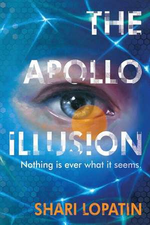 The Apollo Illusion de Shari Lopatin