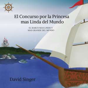 El Concurso por la Princesa mas Linda del Mundo de David Singer