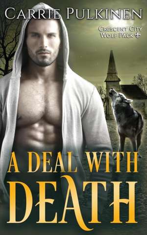 A Deal with Death de Carrie Pulkinen