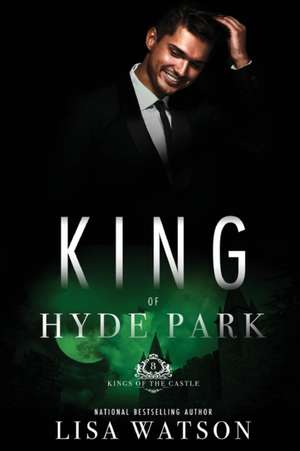 King of Hyde Park de Lisa Dodson