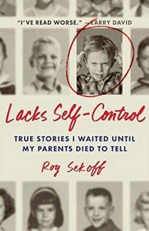 Lacks Self-Control de Roy Sekoff