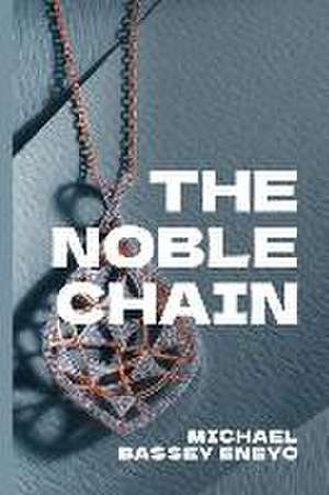 Eneyo, M: Noble Chain