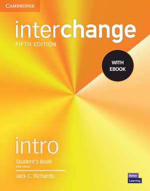 Interchange Intro Student's Book with eBook de Jack C. Richards