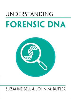 Understanding Forensic DNA de Suzanne Bell