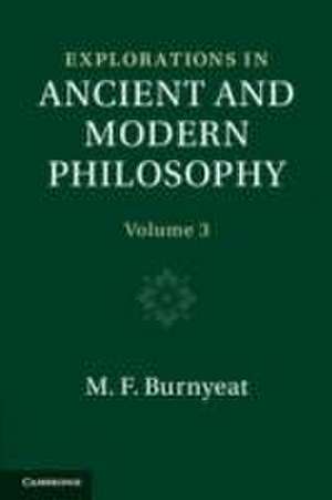 Explorations in Ancient and Modern Philosophy de Myles Burnyeat