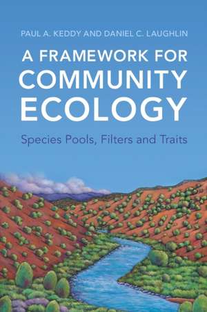 A Framework for Community Ecology: Species Pools, Filters and Traits de Paul A. Keddy