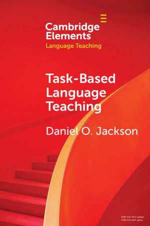 Task-Based Language Teaching de Daniel O. Jackson