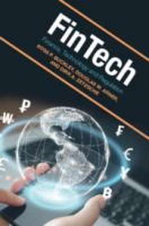 FinTech: Finance, Technology and Regulation de Ross P. Buckley