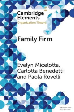 Family Firm: A Distinctive Form of Organization de Evelyn Micelotta