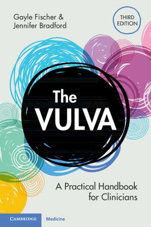 The Vulva: A Practical Handbook for Clinicians de Gayle Fischer