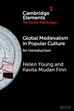 Global Medievalism: An Introduction de Helen Young