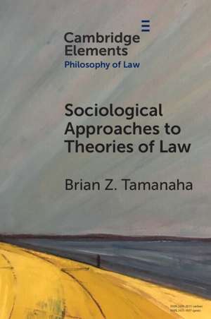 Sociological Approaches to Theories of Law de Brian Z. Tamanaha