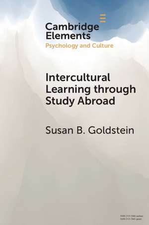 Intercultural Learning through Study Abroad de Susan B. Goldstein