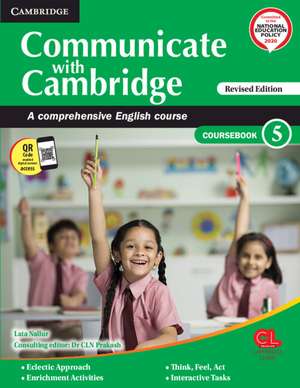 Communicate with Cambridge Level 5 Coursebook with AR APP, eBook and Poster: A Comprehensive English Course de C. L. N. Prakash