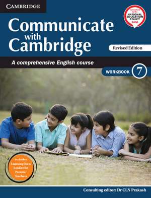 Communicate with Cambridge Level 7 Workbook with Booklet: A Comprehensive English Course de C. L. N. Prakash