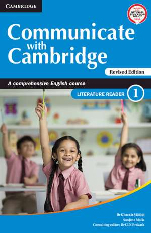 Communicate with Cambridge Level 1 Literature Reader: A Comprehensive English Course de Ghazala Siddiqi