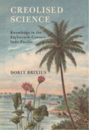 Creolised Science de Dorit Brixius