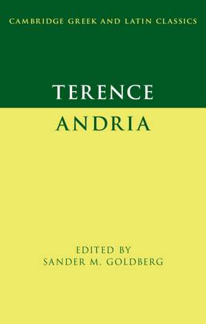 Terence: Andria de Sander M. Goldberg