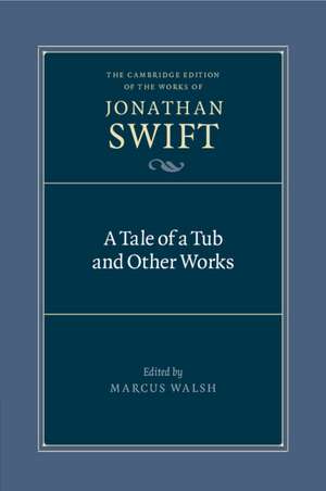 A Tale of a Tub and Other Works de Jonathan Swift