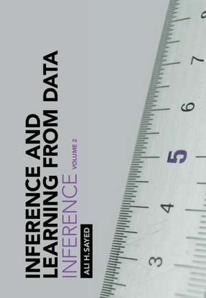 Inference and Learning from Data: Volume 2: Inference de Ali H. Sayed