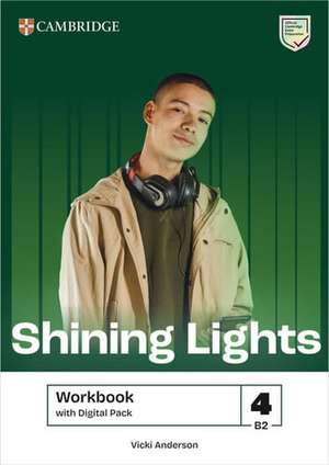 Shining Lights Level 4 Workbook with Digital Pack de Vicki Anderson