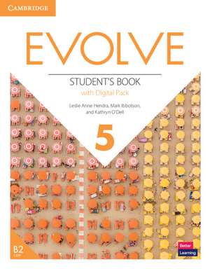 Evolve Level 5 Student's Book with Digital Pack de Leslie Anne Hendra