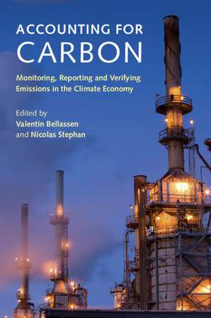 Accounting for Carbon: Monitoring, Reporting and Verifying Emissions in the Climate Economy de Valentin Bellassen