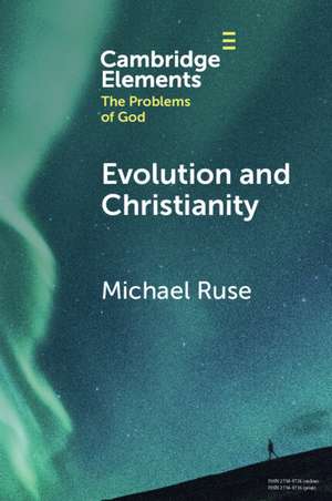 Evolution and Christianity de Michael Ruse