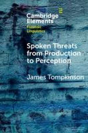 Spoken Threats from Production to Perception de James Tompkinson