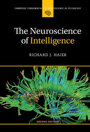 The Neuroscience of Intelligence de Richard J. Haier