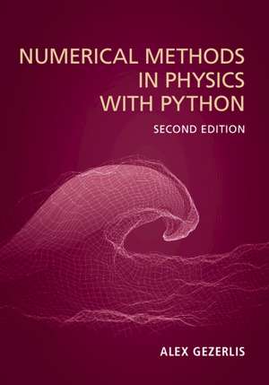 Numerical Methods in Physics with Python de Alex Gezerlis