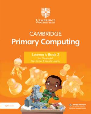 Cambridge Primary Computing Learner's Book 2 with Digital Access (1 Year) de Jon Chippindall