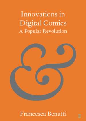 Innovations in Digital Comics de Francesca Benatti