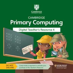 Cambridge Primary Computing Digital Teacher's Resource 4 Access Card de Cat Lamin