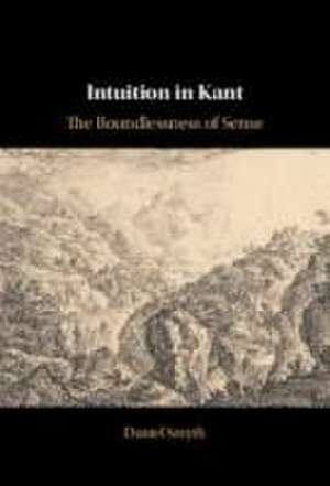 Intuition in Kant de Daniel Smyth